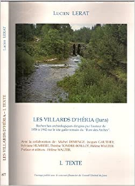 Les Villards d'Heria (Jura). Recherches Archeologiques Sur le Site Ga Llo-Romain des Villards d'Heri